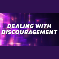 Dealing with Discouragement - Audio