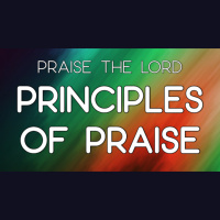 Principles of Praise - Audio