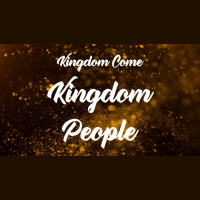 Kingdom Come: Kingdom People - Audio
