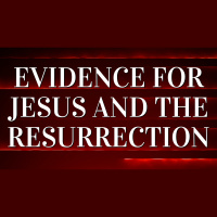 Evidence for Jesus and the Resurrection - Audio
