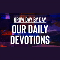 Grow Day by Day: Our Daily Devotions - Audio
