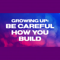 Be Careful How You Build - Audio