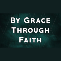 By Grace Through Faith - Audio