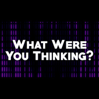 What Were You Thinking? - Audio