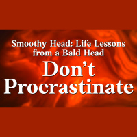Smoothy Head: Don#x2019t Procrastinate - Audio