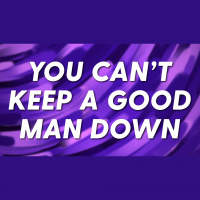 You Cant Keep a Good Man Down - Audio
