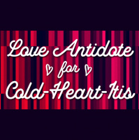 Love Antidote for Cold-Heart-Itis - Audio
