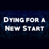 Dying for a New Start - Audio