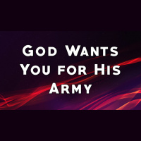 God Wants You to Join His Army - Audio