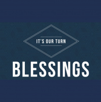 It#x2019s Our Turn: Blessings - Audio