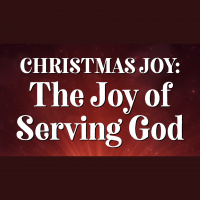 Christmas Joy: The Joy of Serving God - Audio