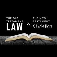 The Old Testament Law and The New Testament Christian - Week 02 - Audio