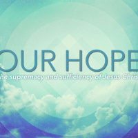 Our Hope: Walk it out