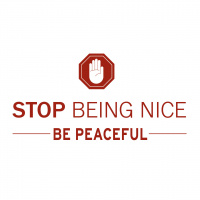 Stop Being Nice :: Be Peaceful