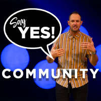 Say Yes To Community!