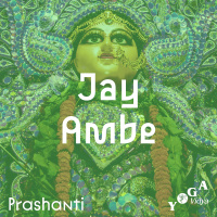 Jay ambe by Prashanti Chanting