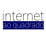 Internet Ao Quadrado