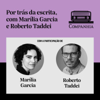 Por trás da escrita, com Marília Garcia e Roberto Taddei