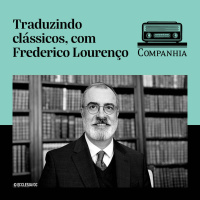 Traduzindo clássicos, com Frederico Lourenço