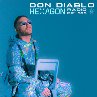 Don Diablo Hexagon Radio Episode 385