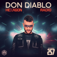 Don Diablo Hexagon Radio Episode 257