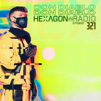 Don Diablo Hexagon Radio Episode 321