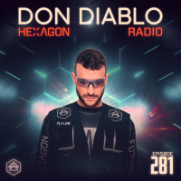 Don Diablo Hexagon Radio Episode 281