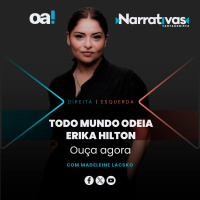 Todo mundo odeia Erika Hilton | Narrativas #584 Madeleine Lacsko