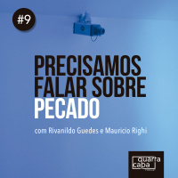 Quarta Capa #9 - Precisamos falar sobre pecado