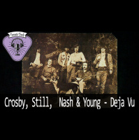 Fermata Tracks #145 - Crosby, Still, Nash  Young - Deja Vu