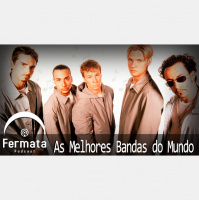 Fermata Podcast #42 – As Melhores Bandas do Mundo