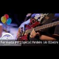 Fermata Especial #01 – Parabéns Léo Oliveira