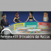 Fermata Podcast #35 – Brincadeira das Músicas
