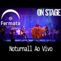 Fermata On Stage #02 – Noturnall – Alírio Neto  James Labrie