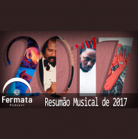 Fermata Podcast #40 – Disc 2 -Resumão Musical de 2017