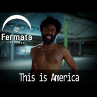 Fermata Extra #01 – This is America