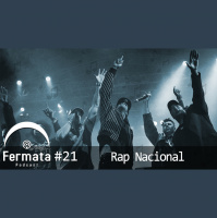 Fermata Podcast #21 – Rap Nacional