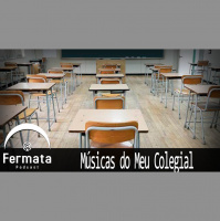 Fermata Podcast #98 - Músicas do Meu Colegial