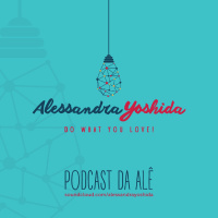 Podcast da Alê #035 - Síndrome do Isso Eu Ja Sei