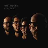 Nuevo disco de Hernán Hecht X-Pression Quartet