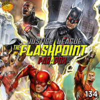 MeiaEntradaCast 134 – Liga da Justiça: Ponto de Ignição (The FlashPoint Paradox)