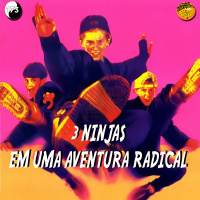 MeiaEntradaCast 173 – Três Ninjas Em Uma Aventura Radical (1992)