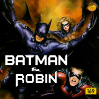 MeiaEntradaCast 169 – Batman e Robin (1997)