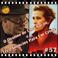 MeiaEntradaCast 57 – O Destino de Uma Nação e Três Anúncios Para Um Crime