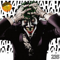 MeiaEntradaCast 235 – A Piada Mortal (HQ, animação e a psiquê do Coringa)