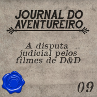 Journal do Aventureiro 09 - A disputa pelos filmes de Dungeons and Dragons