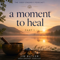 Deep Energy 2448 - A Moment to Heal - Part 1