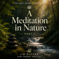 Deep Energy 2455 - Meditation in Nature - Part 1