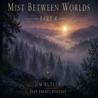 Deep Energy 2461 - Mist Between Worlds - Part 4