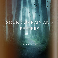 Deep Energy 1644 - Sounds of Peepers and Rain - Part 2